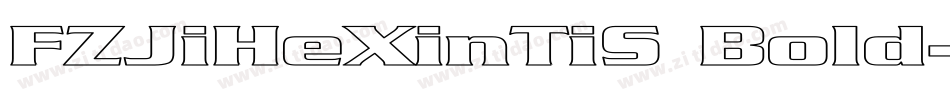 FZJiHeXinTiS Bold字体转换